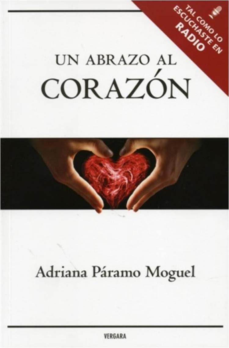 Un abrazo al corazon / A Hug to the Heart Self-help