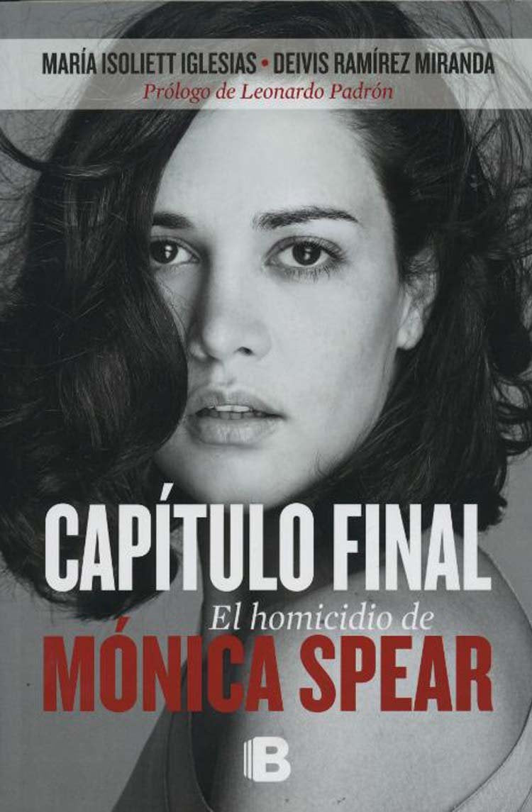 Capítulo final / Final Chapter: El homicidio de Mónica Spear / The Murder of Monica Spear Politics & Society