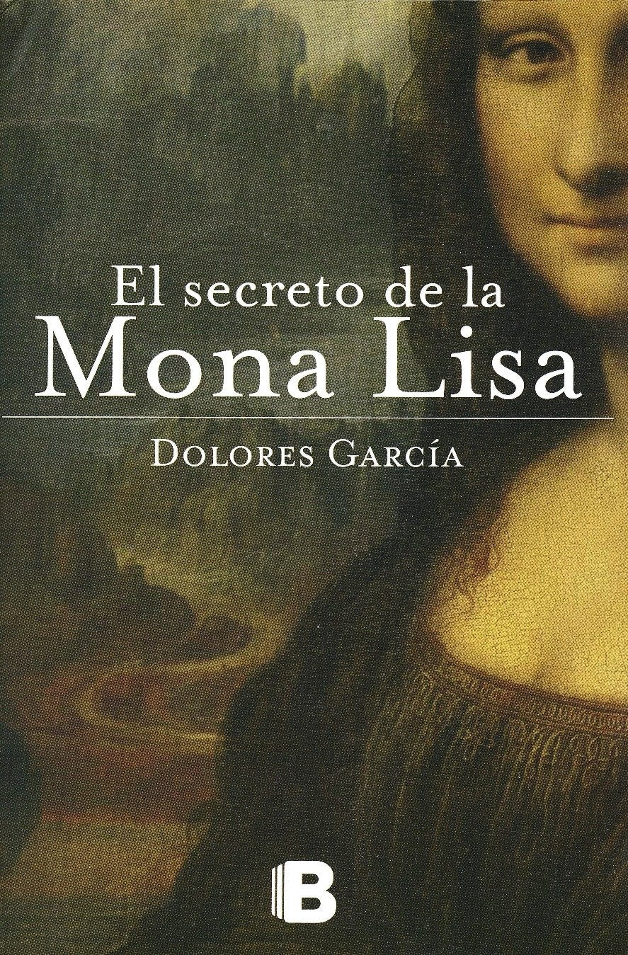 El secreto de la Mona Lisa/ The Secret of Mona Lisa Historical Fiction