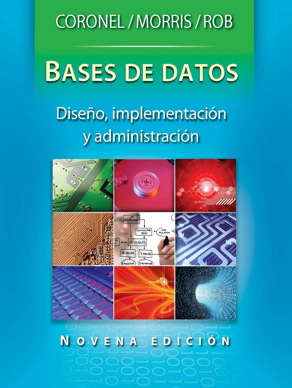 Base de Datos: Diseno, Implementacion y Administracion: Diseño, Implementación y Administración Computer Science