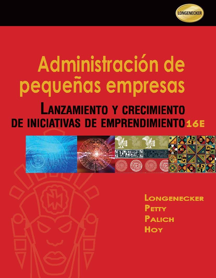 Administración de Pequeñas Empresas: Lanzamiento y Crecimiento de Iniciativas de Emprendimiento book