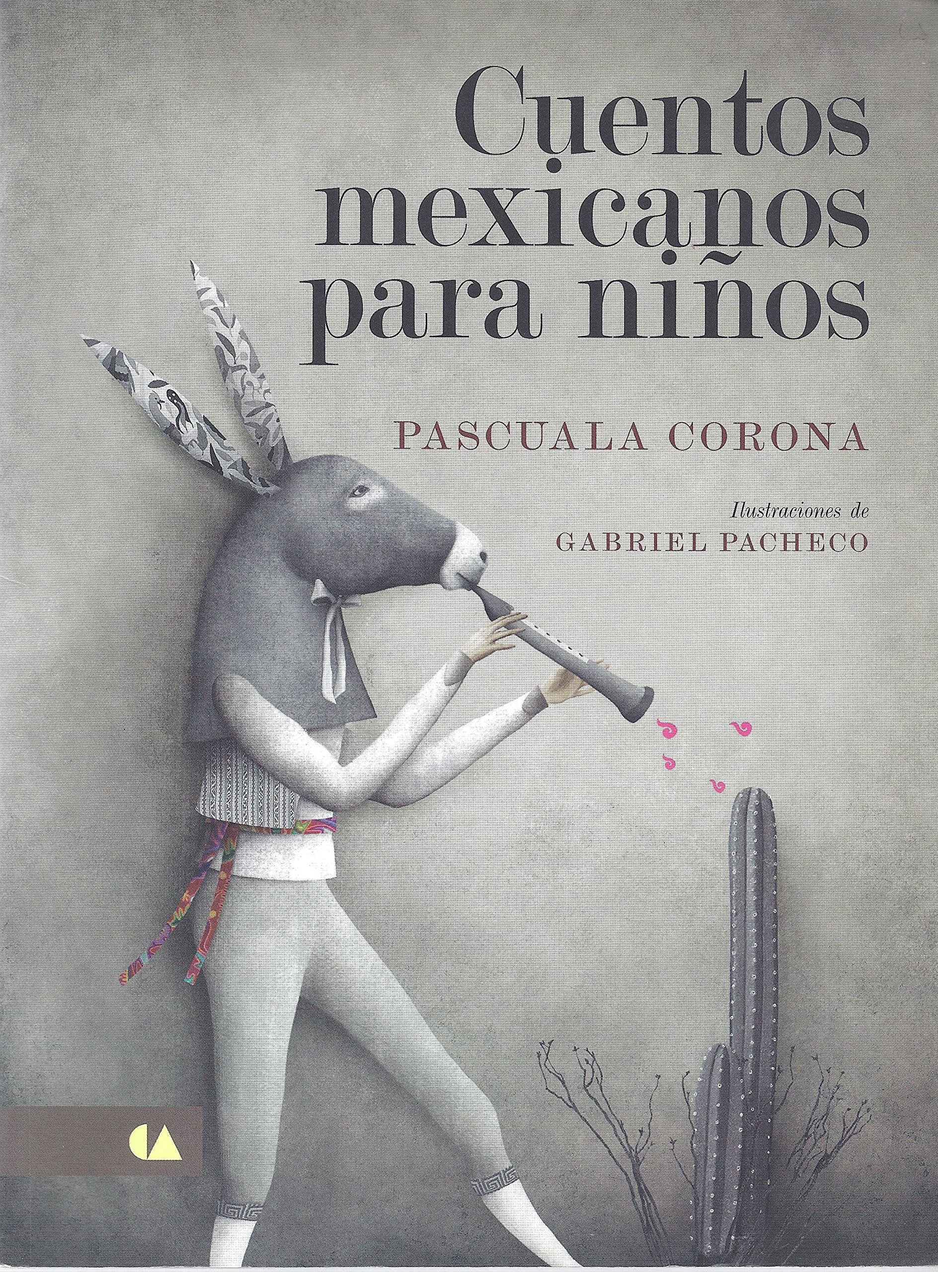 CUENTOS MEXICANOS PARA NI¥OS (ALAS Y RAICES) Books