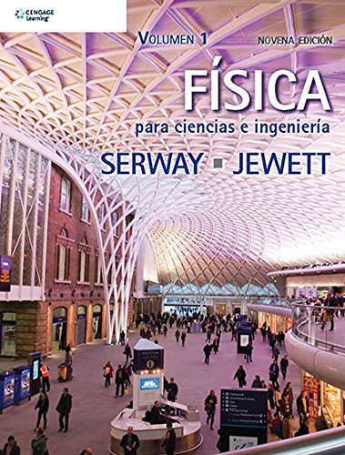 Fisica para Ciencias e Ingenieria, Volumen 1 book