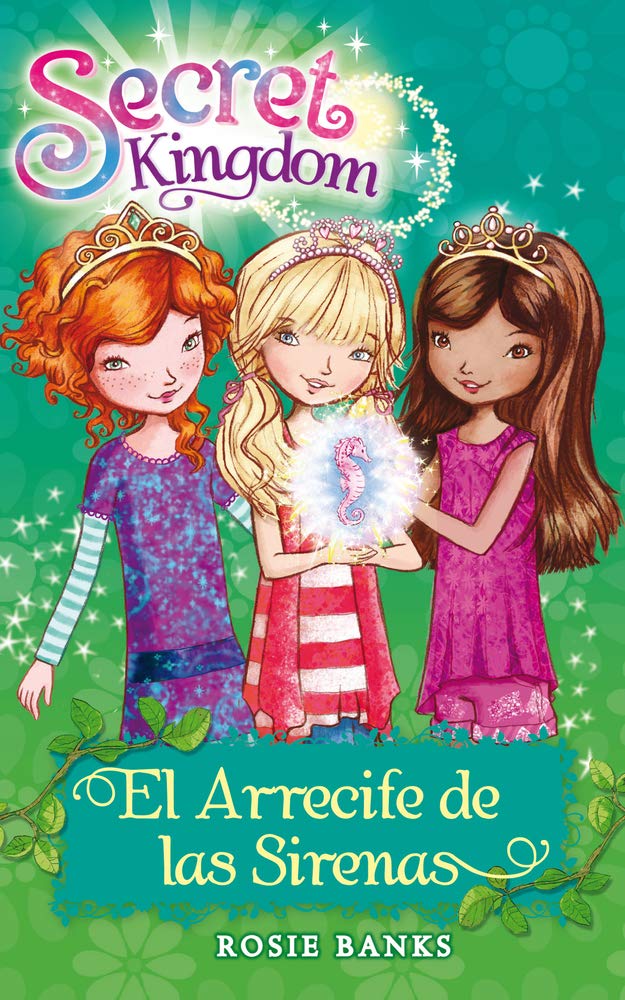 Secret Kingdom 4. El Arrecife de Las Sirenas Books