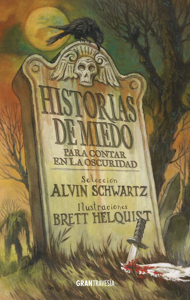 Historias de Miedo Para Contar En La Oscuridad 1 Novels & Short Stories