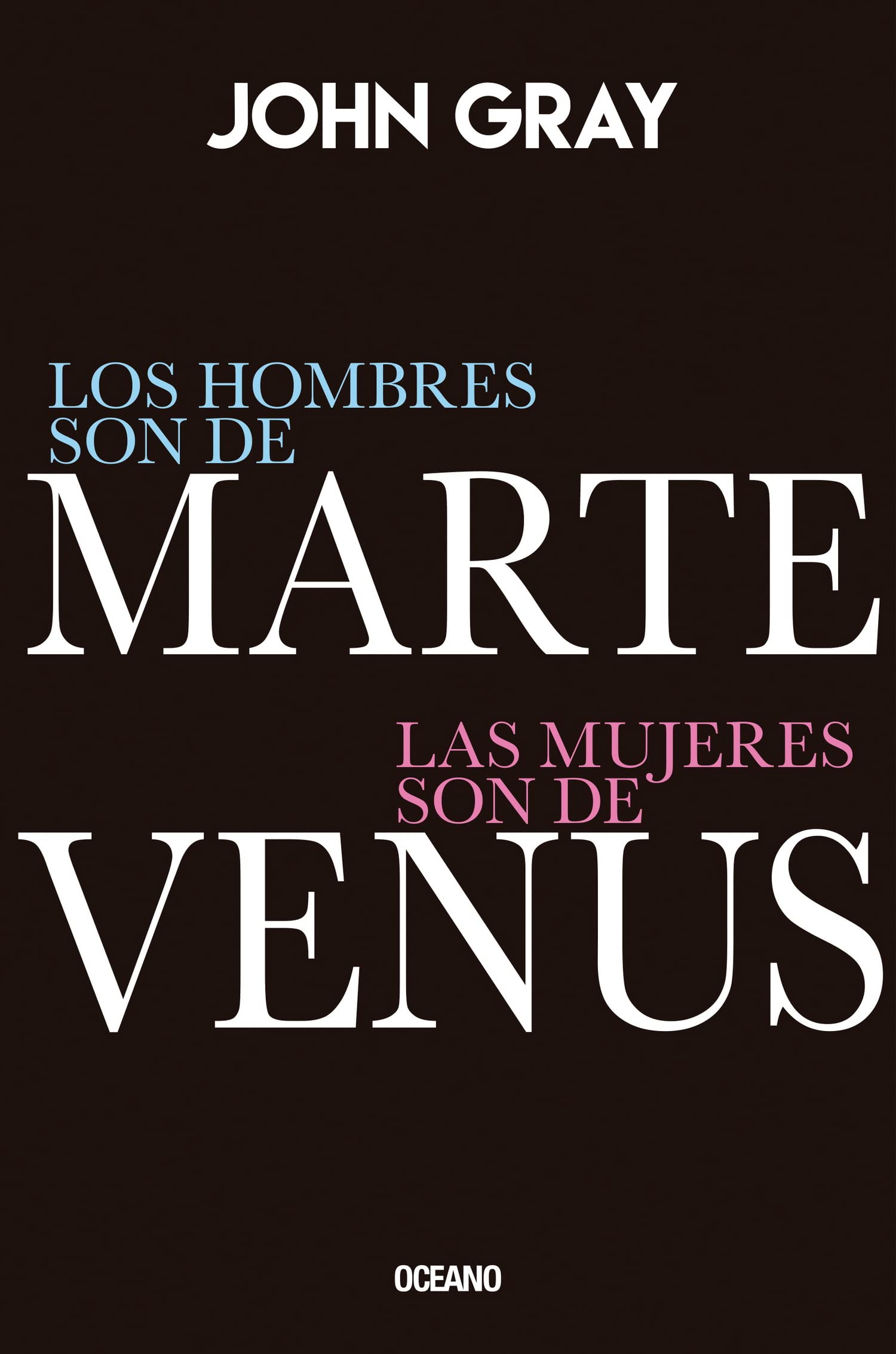 Los hombres son de Marte, las mujeres son de Venus: Edición Especial De Lujo Social Sciences