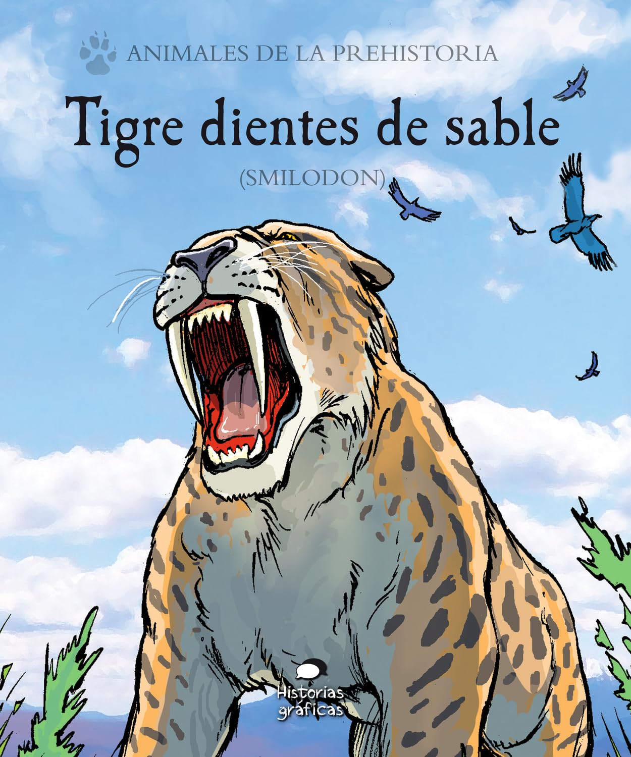 Tigre Dientes de Sable: (smilodon) (Animales de la prehistoria) Manga