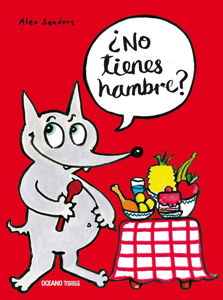 ¿No tienes hambre?/ You're Not Hungry? book