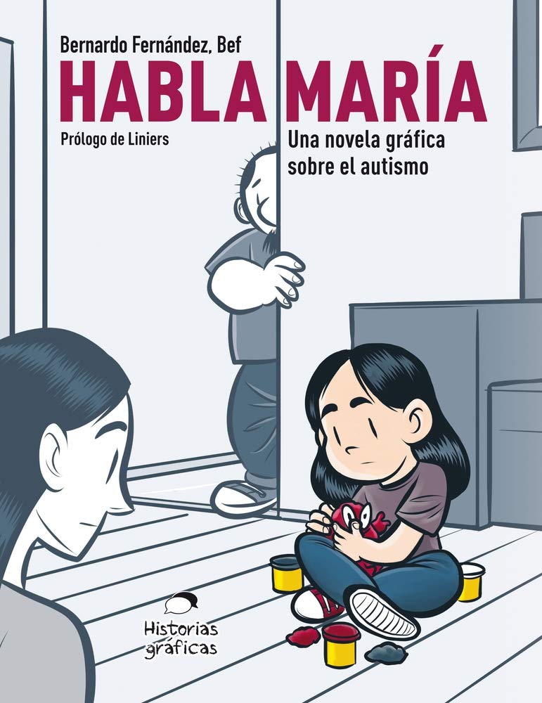 Habla María/ Mary Speaks: Una novela gráfica sobre el autismo/ A Graphic Novel About Autism book