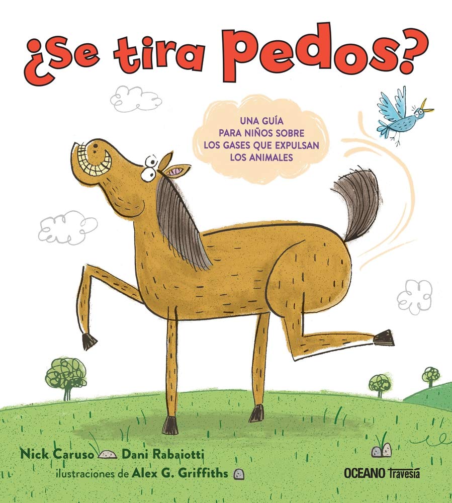 ¿Se tira pedos?: Una guía para niños sobre los gases que expulsan los animales (El libro Océano de ...) Novels & Short Stories