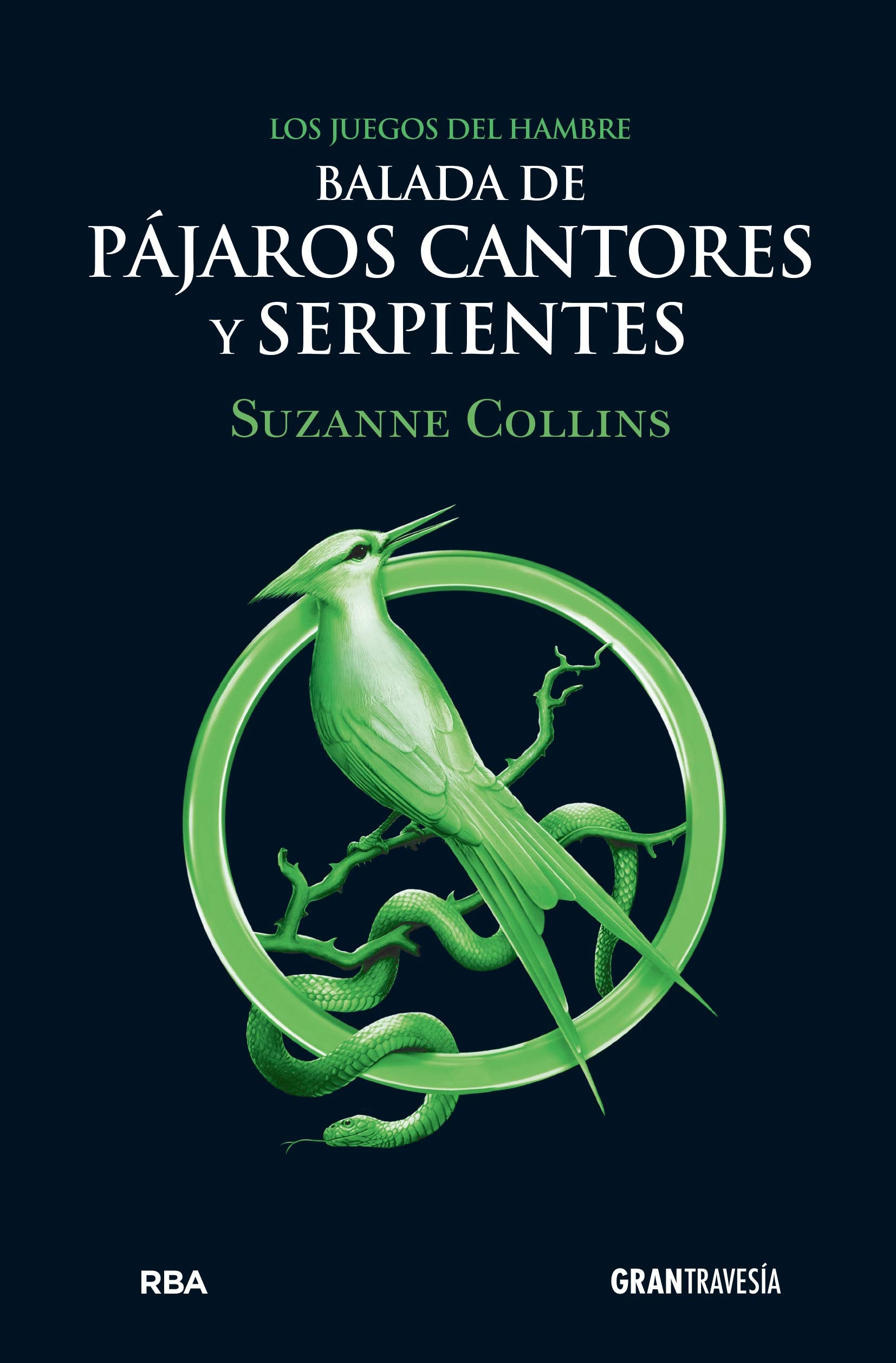 Balada de pájaros cantores y serpientes (Los Juegos del Hambre) book