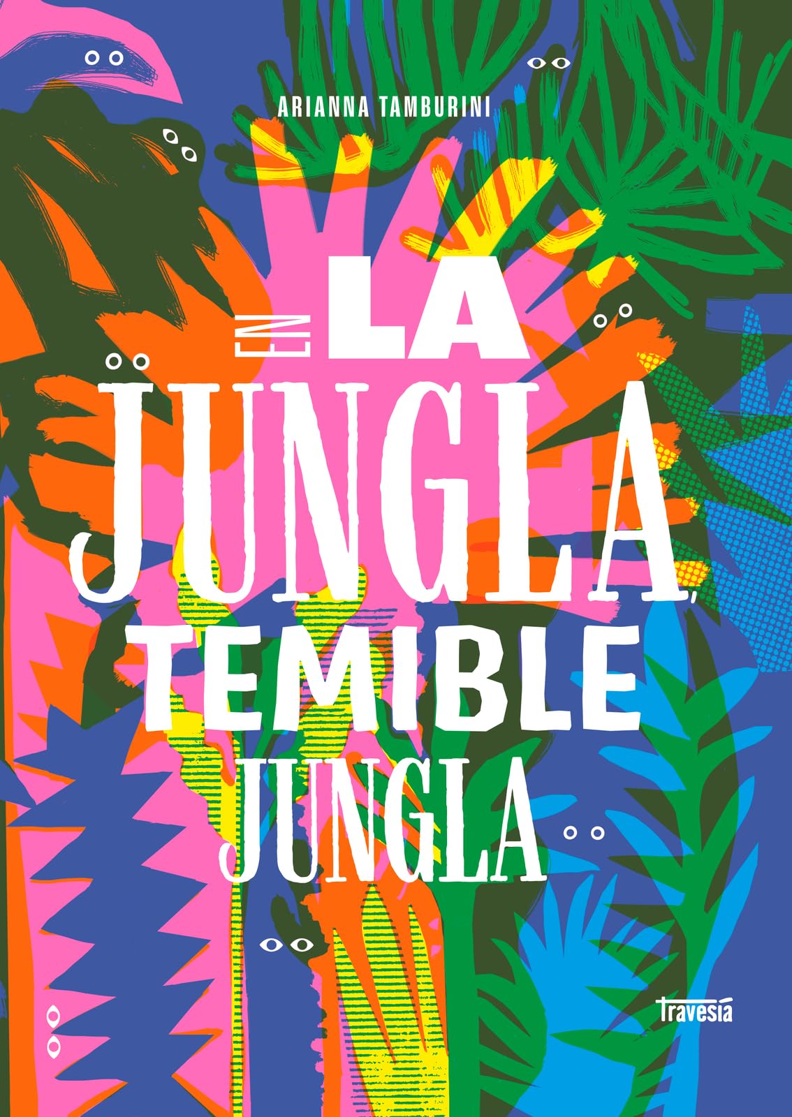 En la jungla, temible jungla / In the Jungle, Fearsome Jungle book