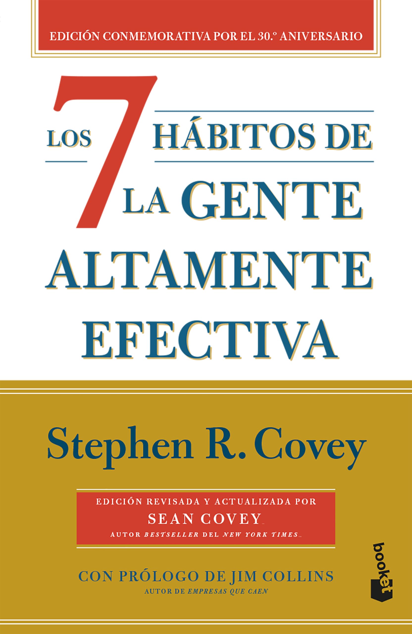 Los 7 hábitos de la gente altamente efectiva / The 7 Habits of Highly Effective People: 30.º Aniversario / 30th Anniversary Business, Finance & Career