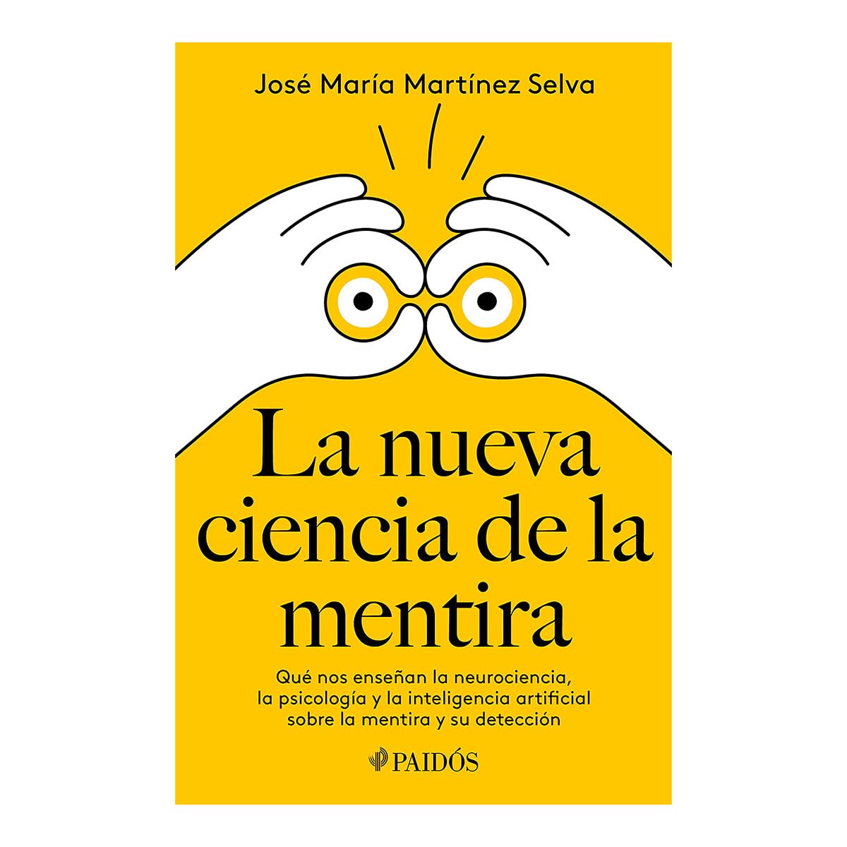 La Nueva Ciencia de la Mentira: Qué Nos Enseñan La Neurociencia, La Psicología Y La Inteligencia Artificial Sobre La Mentira Y Su Detección / The New Science of Lying Law