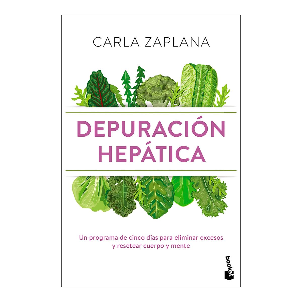 Depuración Hepática: Un Programa de Cinco Días Para Eliminar Excesos Y Resetear Cuerpo Y Mente / Liver Cleanse Health, Nutrition & Fitness