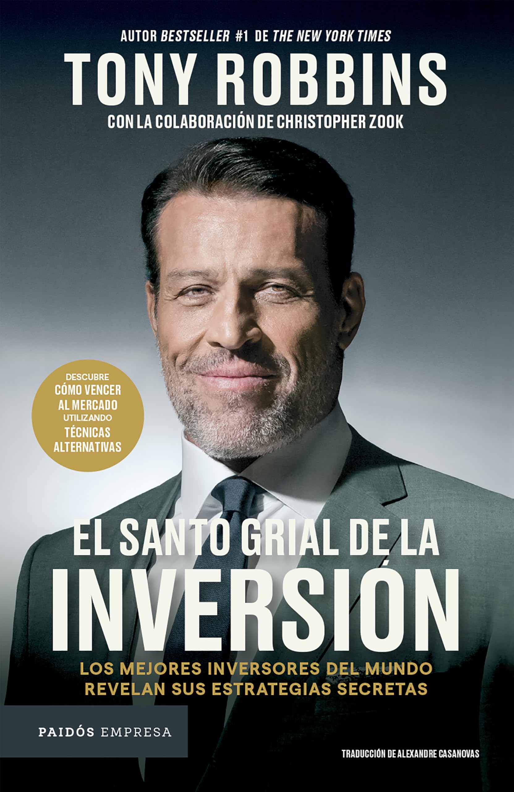 El Santo Grial de la Inversión: Los Mejores Inversores del Mundo Revelan Sus Estrategias Secretas / The Holy Grail of Investing Business, Finance & Career