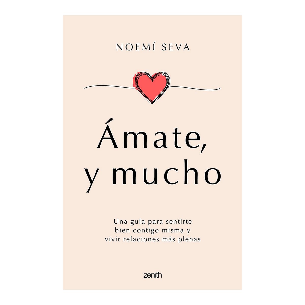Ámate, y mucho / Love Yourself, Very Much: Una guía para sentirte bien contigo misma y vivir relaciones más plenas Eroticism