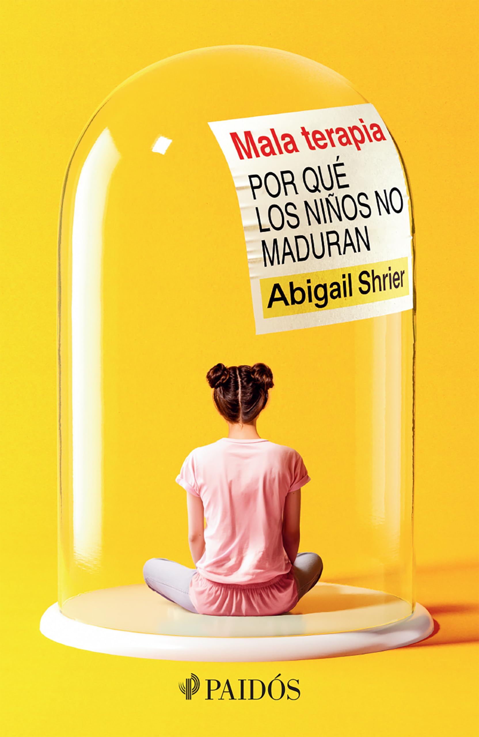 Mala terapia / Bad Therapy: Por qué los niños no maduran Medicine