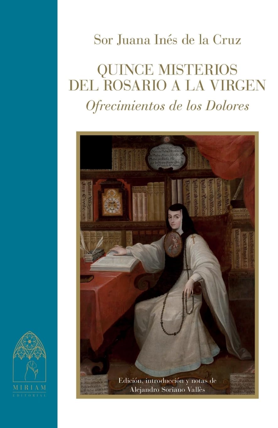 Quince misterios del rosario a la Virgen. Ofrecimientos de los Dolores Religion & Esotericism