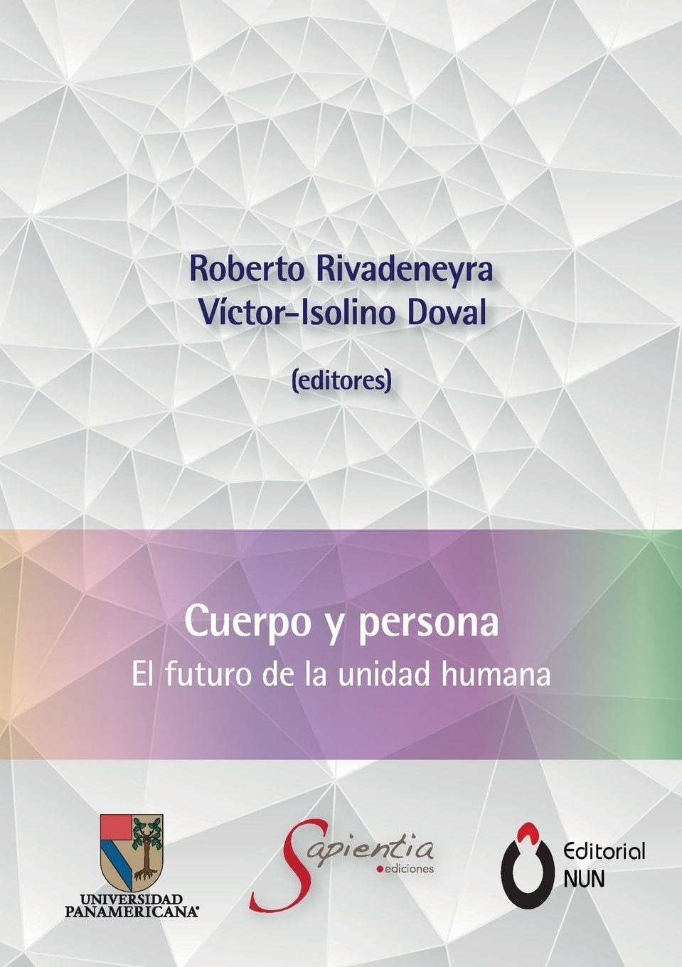 Cuerpo y persona. El futuro de la unidad humana Philosophy