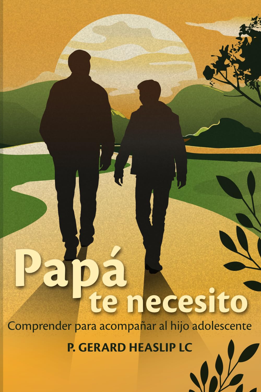 Papá te necesito: Comprender para acompañar al hijo adolescente Parents & Children
