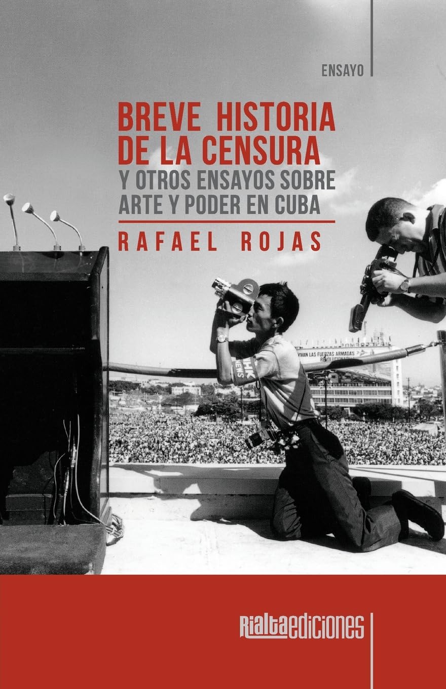 Breve historia de la censura y otros ensayos sobre arte y poder en Cuba Books