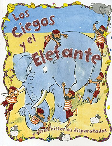 Los ciegos y el elefante/ The Blind Men and The Elephant Fairy Tales & Legends