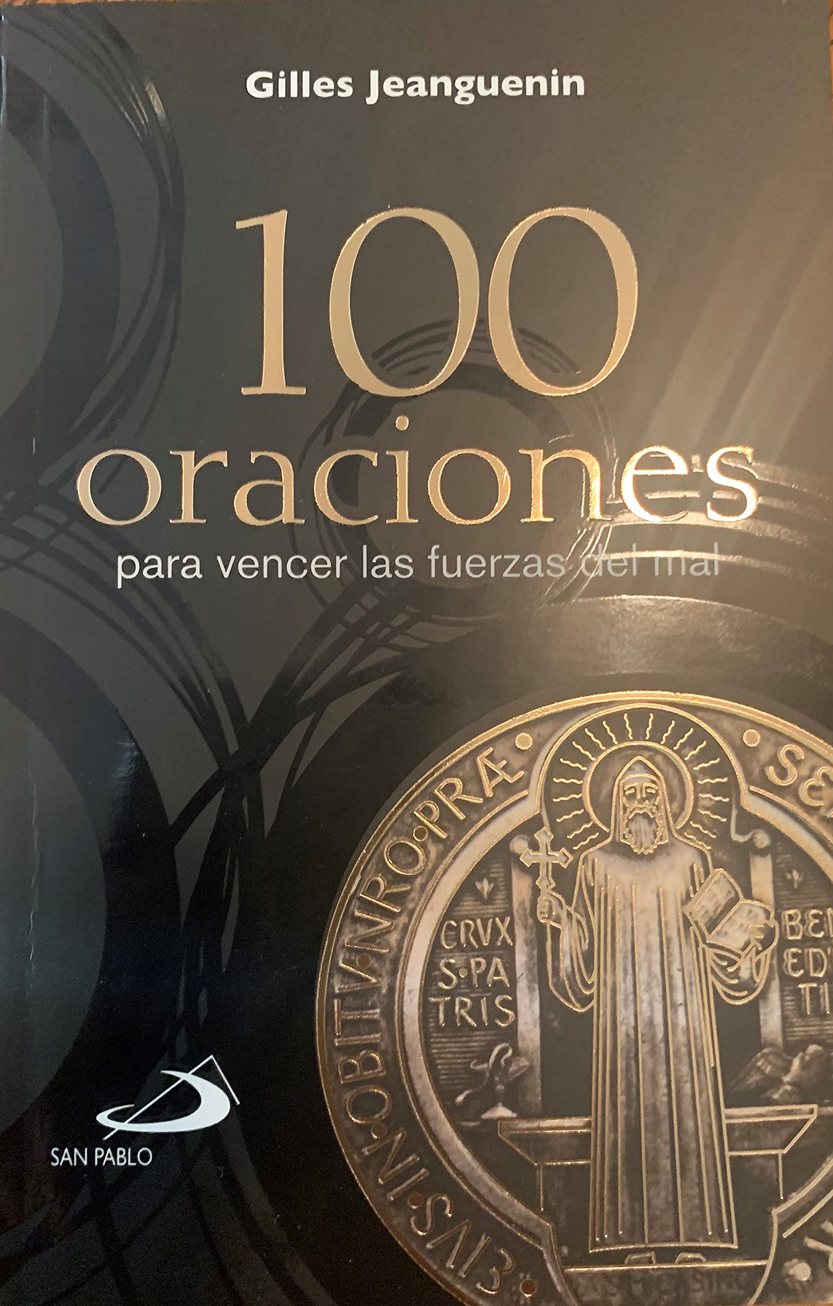 100 Oraciones Para Vencer las Fuerzas del Mal (tamaño Bolsillo) Books