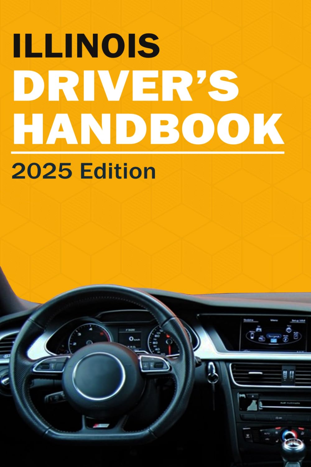 Illinois Drivers Handbook - Illinois Drivers License Handbook Books
