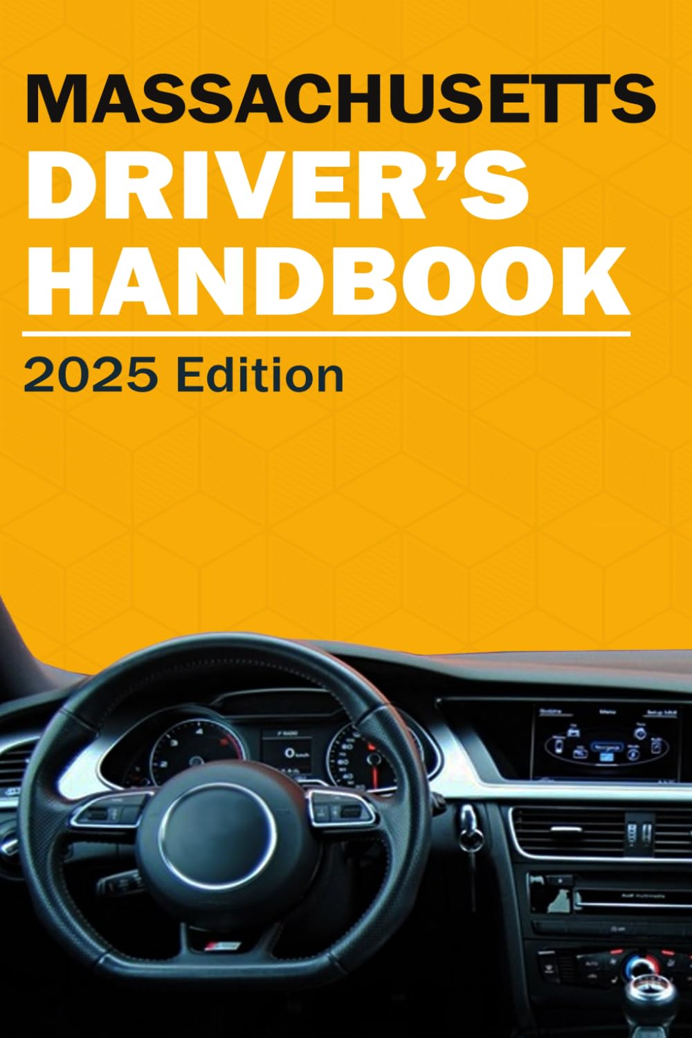 Massachusetts Drivers Handbook - Massachusetts Drivers License Handbook Books