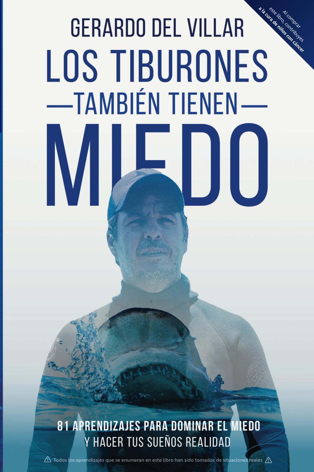 Los tiburones también tienen miedo: 81 aprendizajes para dominar el miedo y hacer tus sueños realidad Business, Finance & Career