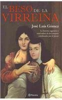 El beso de la virreina/ The Vicereine kiss Contemporary literature
