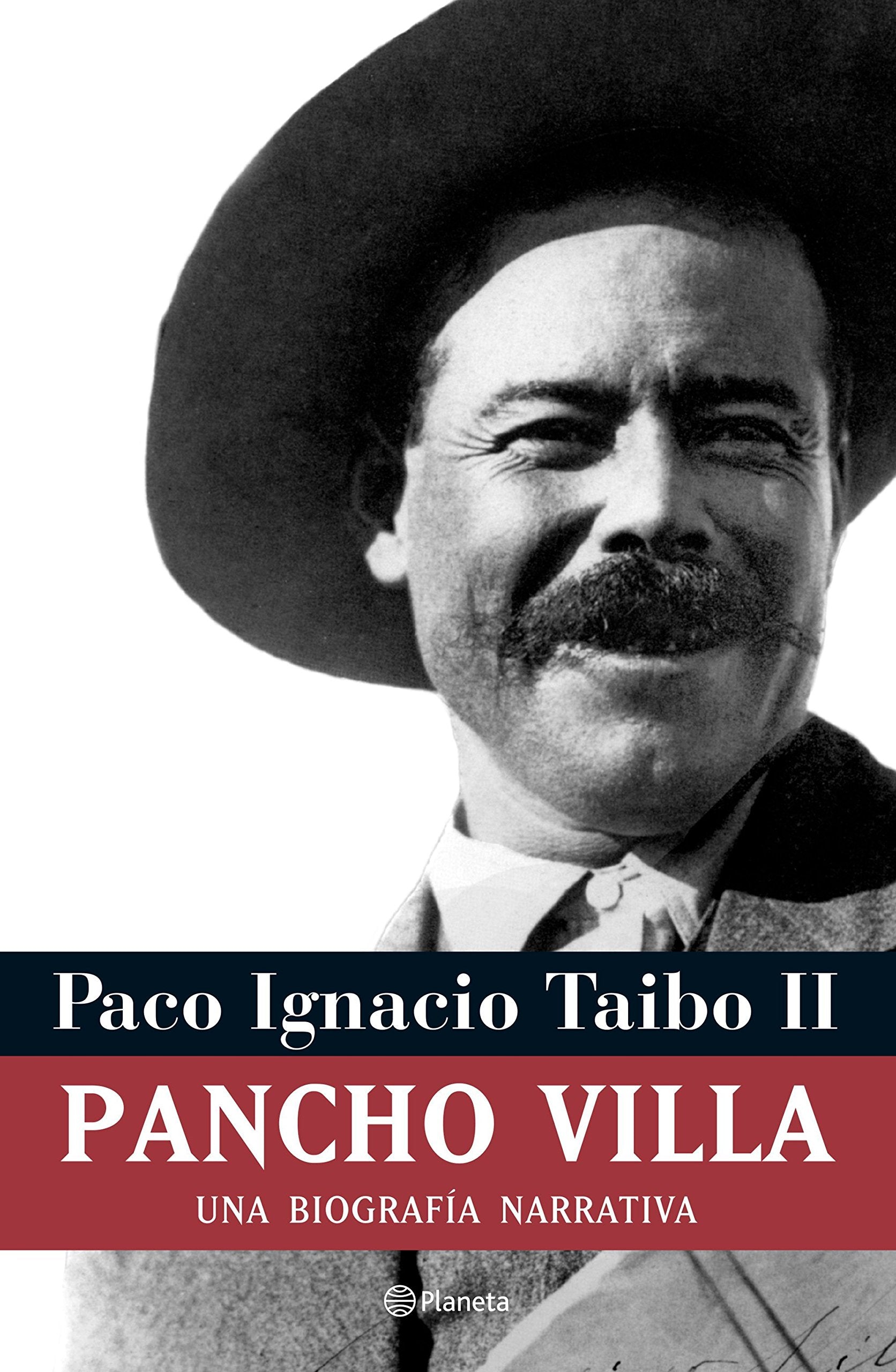 Pancho Villa: Una Biografía Narrativa Personalities