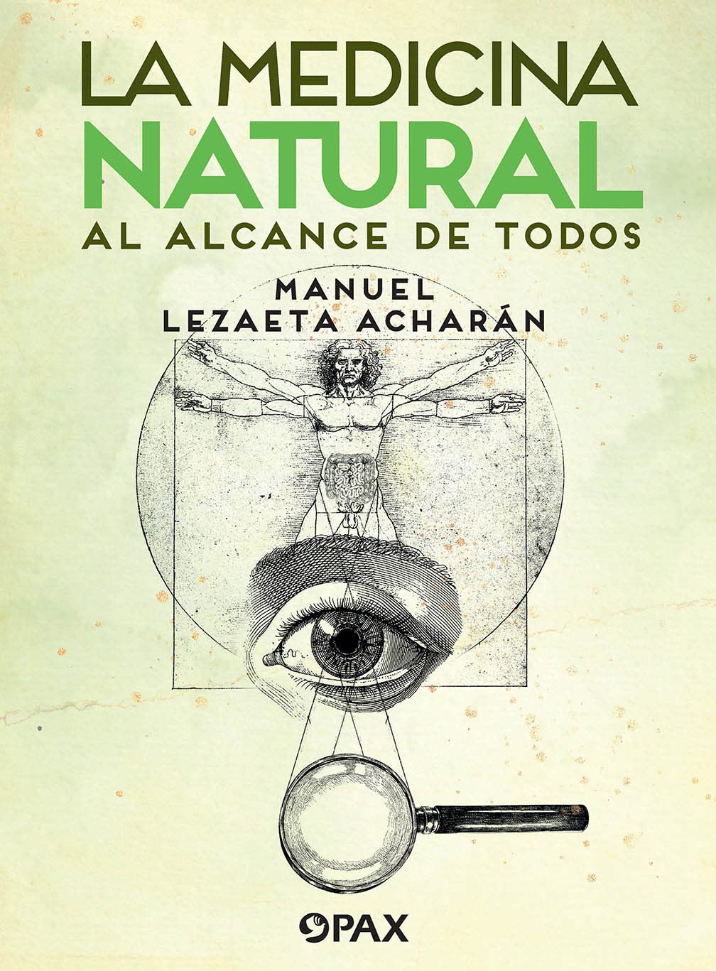 La medicina natural al alcance de todos Medicine
