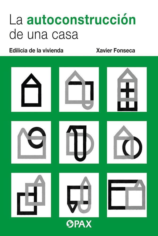 La Autoconstrucción de una casa: Edilicia de la vivienda Architecture