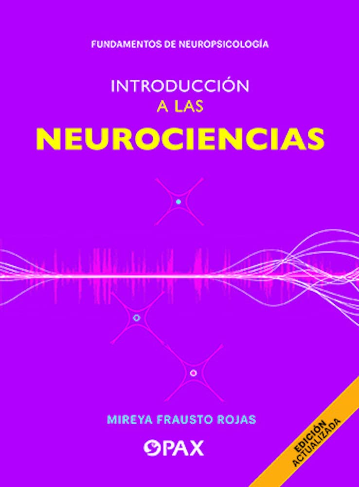 Introducción a las neurociencias (Fundamentos de la neuropsicología) Medicine