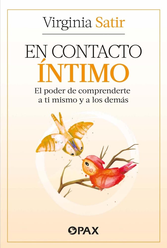En contacto íntimo / Making Contact: El poder de comprenderte a ti mismo y a los demás / The Power of Understanding Yourself and Others Psychology