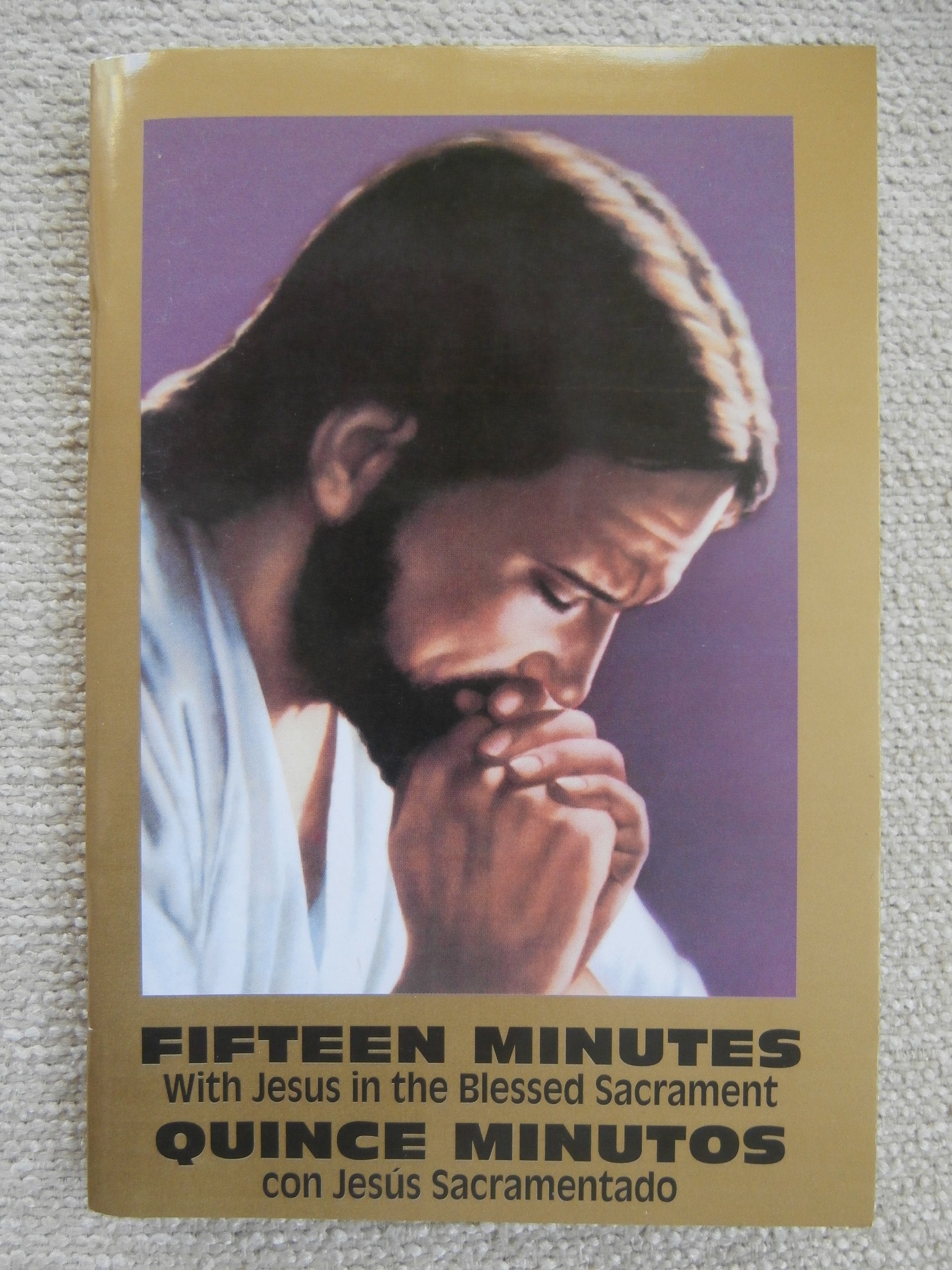 Fifteen Minutes with Jesus in the Blessed Sacrament - Quince Minutos Con Jesus Sacramentado Books