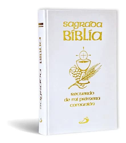 Sagrada Biblia Edicion Primera Comunion Letra Grande - Holy Bible (Spanish Edition) - Pasta Dura y Tamaño Manual - Primera Comunion Books