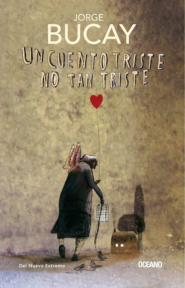 Un cuento triste no tan triste/ A Sad Tale Not So Sad (Biblioteca Jorge Bucay) Religion & Esotericism