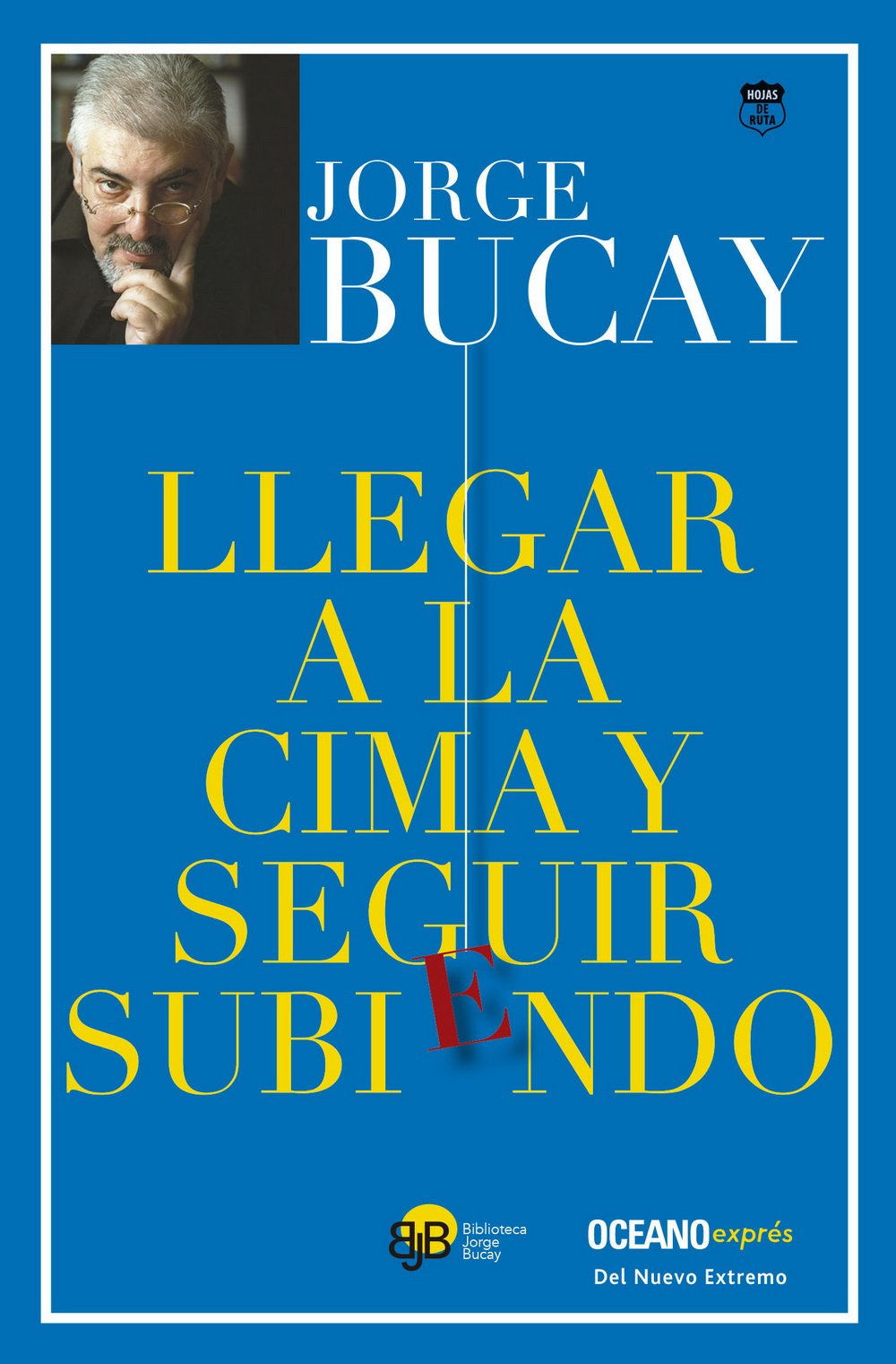 Llegar a la cima y seguir subiendo / Reach the Top and Follow Up: El Sexto Camino book