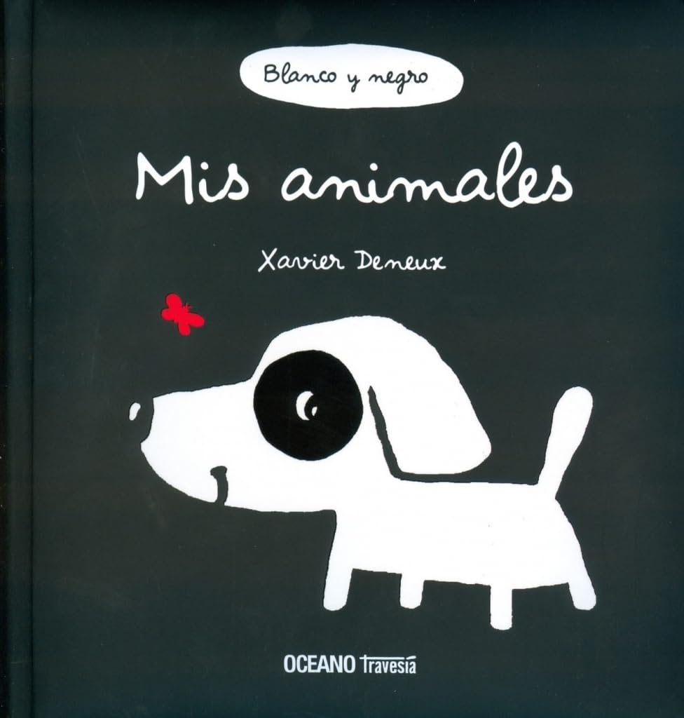 Blanco Y Negro. MIS Animales (Nueva Edición) (Pequeñas Travesías) Non-fiction