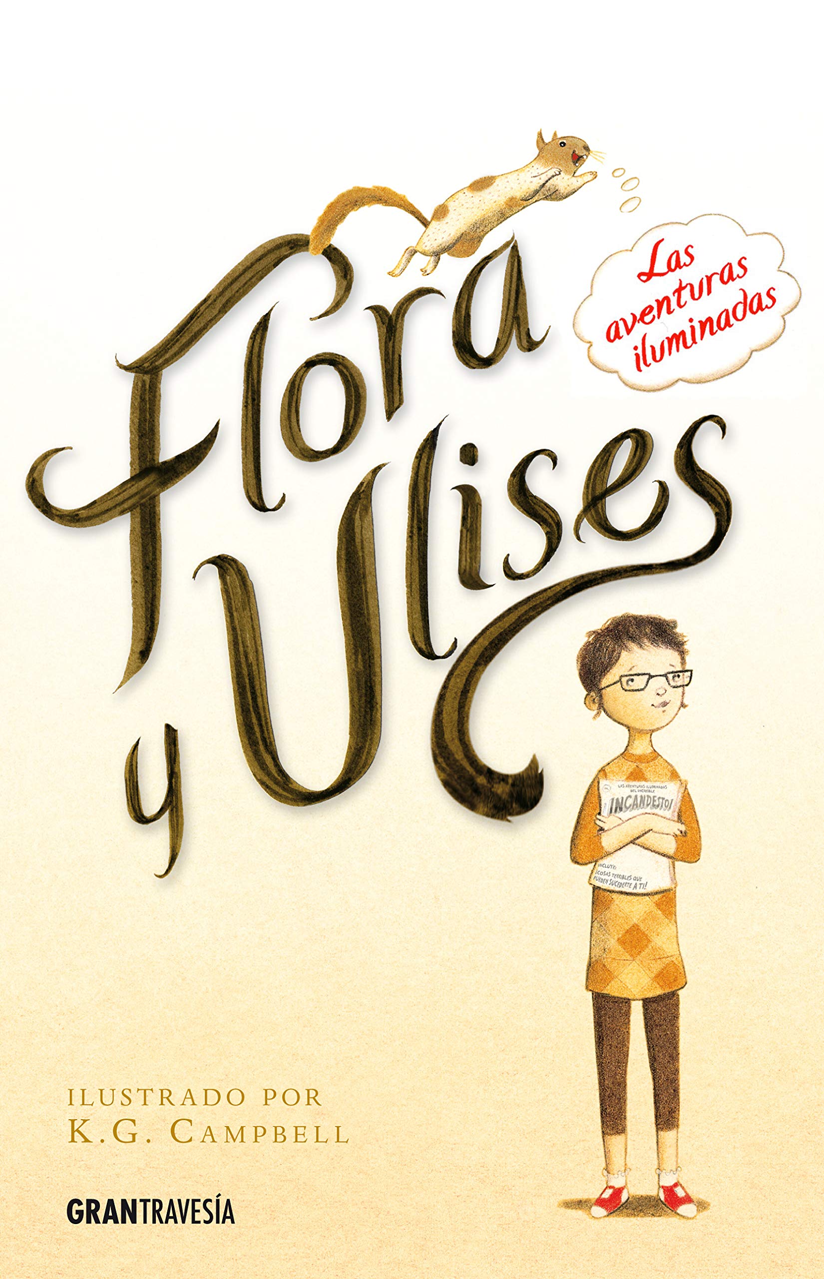 Flora Y Ulises: Las Aventuras Iluminadas / The Illuminated Adventurers Non-fiction