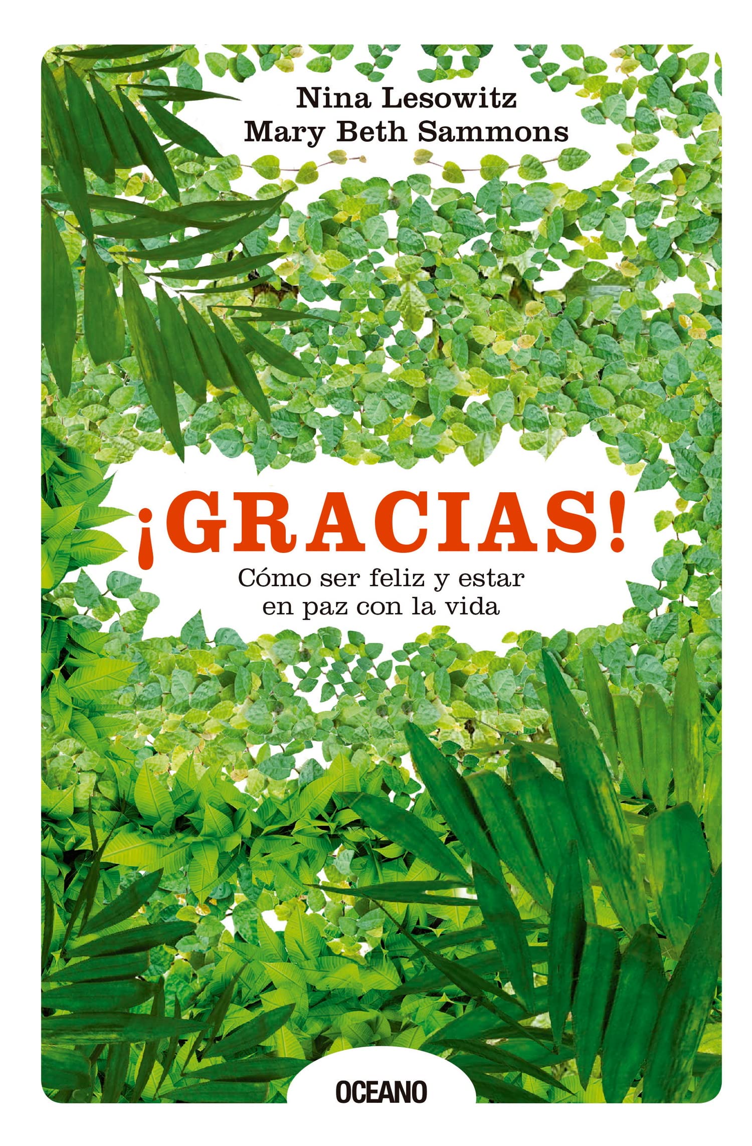 ¡Gracias!/ The Grateful Life: Cómo Ser Feliz Y Estar En Paz Con La Vida/ the Secret to Happiness, and the Science of Contentment book
