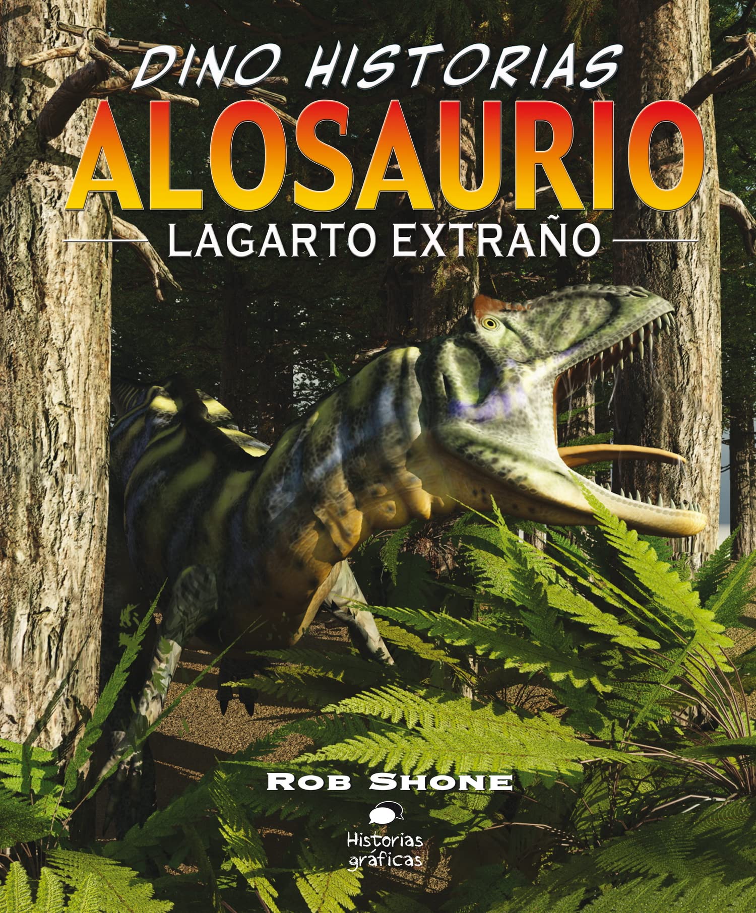 Alosaurio: Lagarto extraño (Dino historias) Social Sciences
