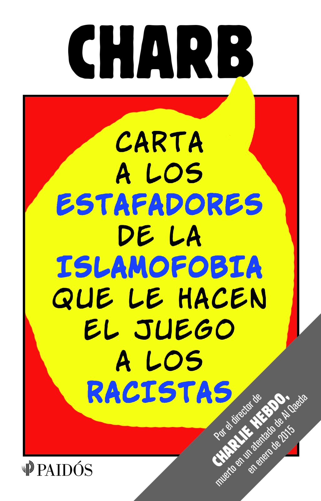 Carta a los estafadores de la islamofobia que le hacen el juego a los racistas / Open Letter On Blasphemy, Islamophobia, and the True Enemies of Free Expression book