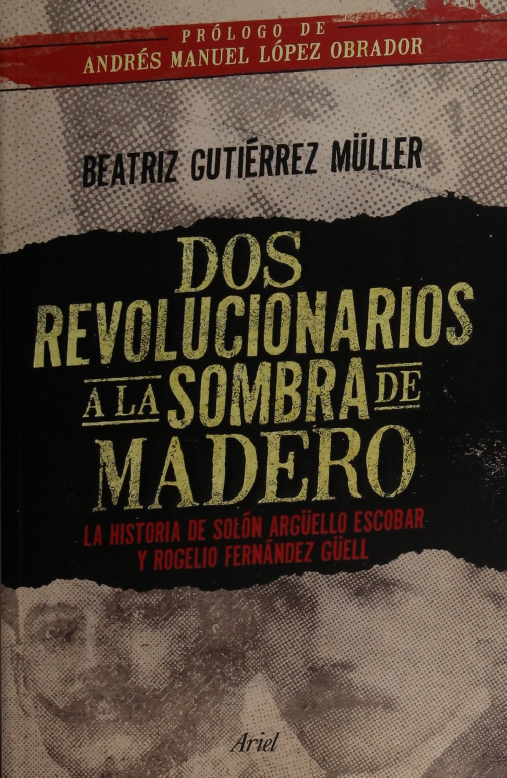 Dos revolucionarios a la sombra de Madero Books