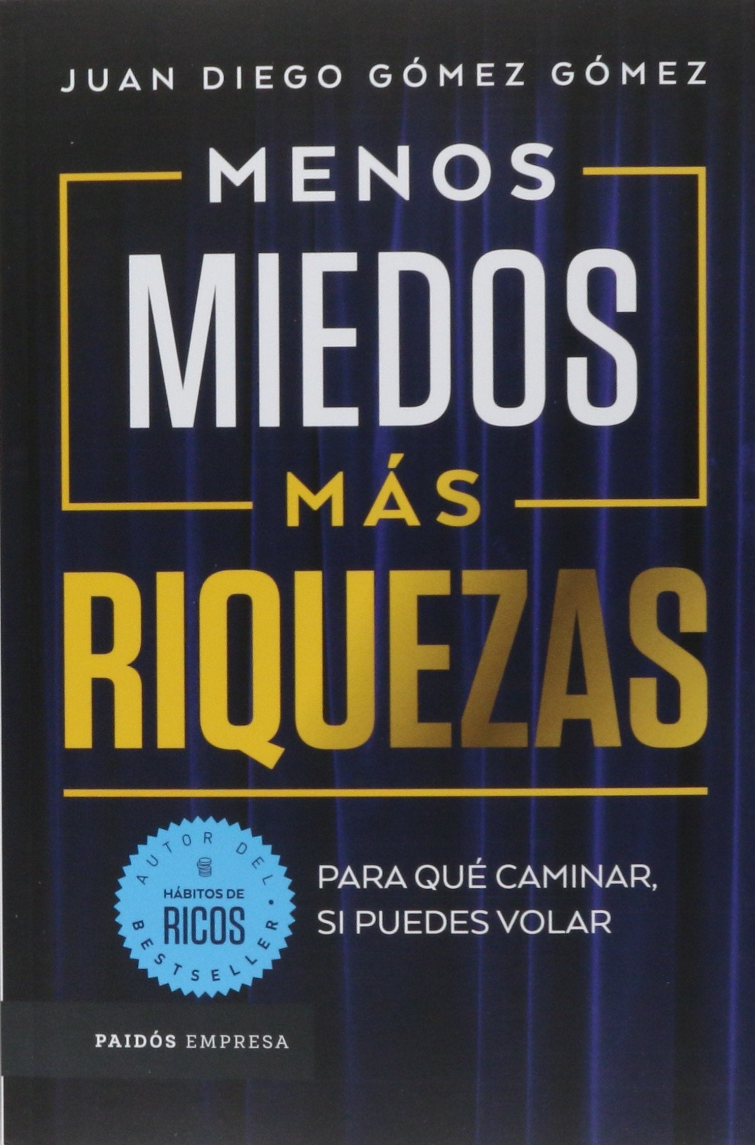 Menos miedos mas riquezas (Spanish Edition) Business & Technology