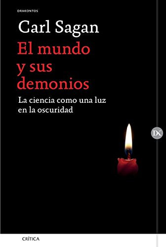 El mundo y sus demonios. La ciencia como una luz en la oscuridad (Spanish Edition) Books