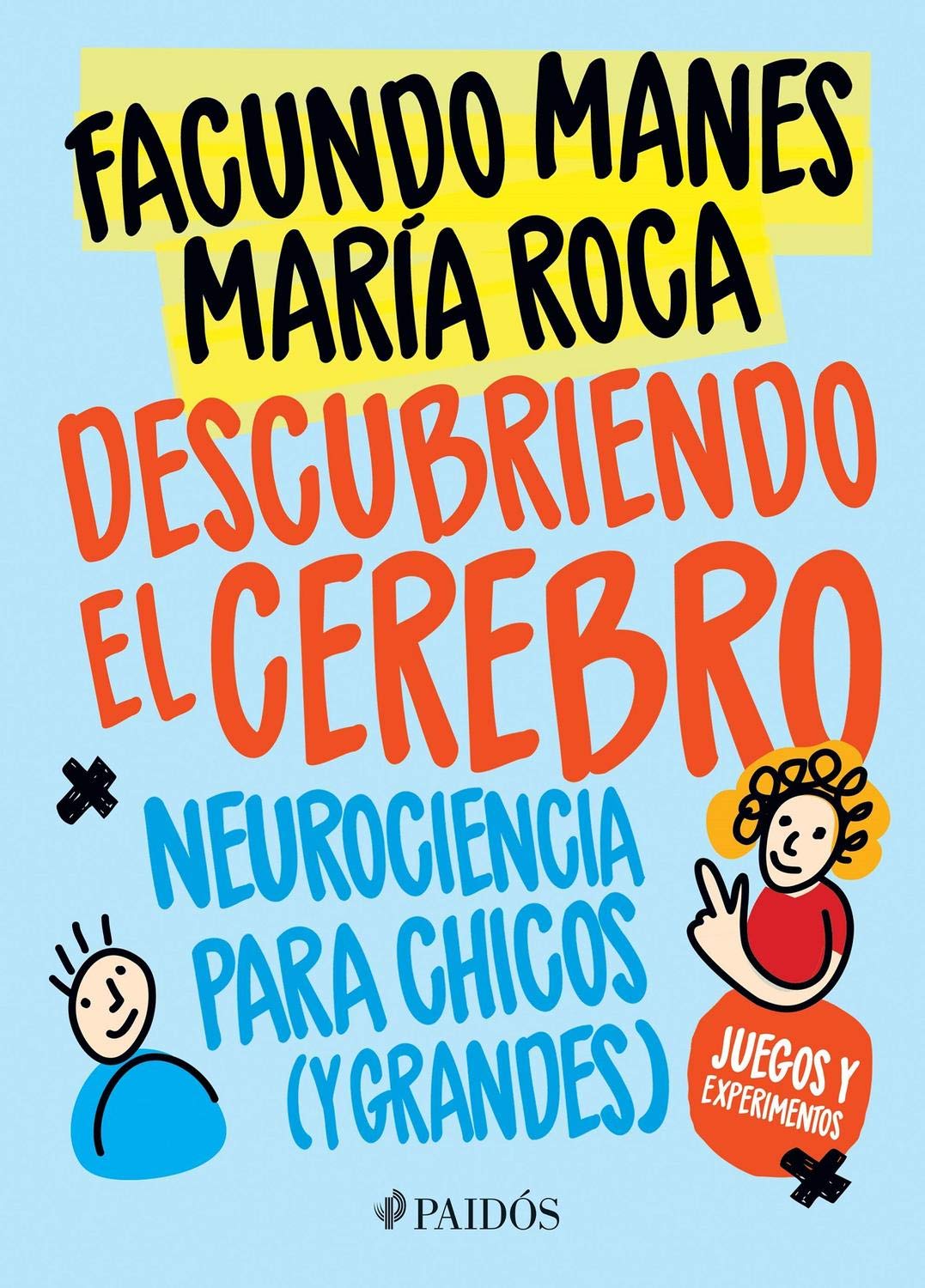 Descubriendo el cerebro / Discovering the Brain: Neurociencia para chicos (y grandes) / Neuroscience for Children (And Adults) Non-fiction